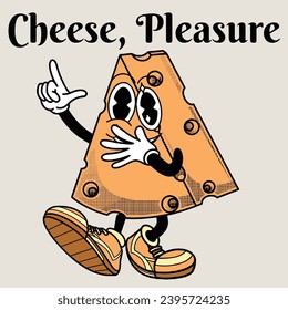 Cheese Character Design With Slogan Cheese, Pleasure