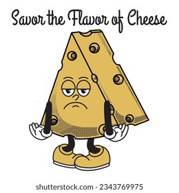 Cheese Character Design With Slogan Savor the Flavor of Cheese