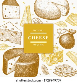 Cheese design template. Hand drawn vector dairy illustration. Engraved style different cheese kinds banner. Retro food background.
