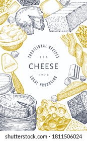 Cheese design template. Hand drawn vector dairy illustration. Engraved style different cheese kinds banner. Retro food background.