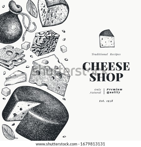 Cheese design template. Hand drawn vector dairy illustration. Engraved style different cheese kinds banner. Retro food background.