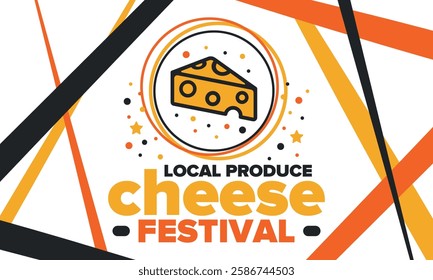 Cheese Festival. Local produce. Cheese art. Farmer market. Organic homemade snack. Delicious food. Tradition cuisine holiday. Vector illustration