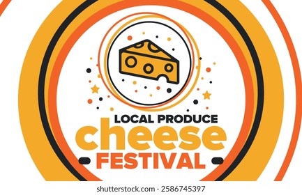 Cheese Festival. Local produce. Cheese art. Farmer market. Organic homemade snack. Delicious food. Tradition cuisine holiday. Vector illustration