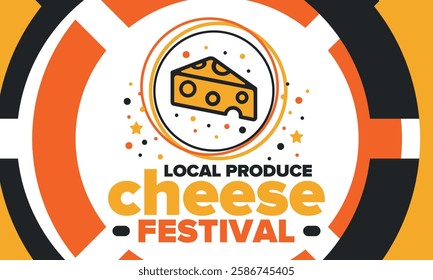 Cheese Festival. Local produce. Cheese art. Farmer market. Organic homemade snack. Delicious food. Tradition cuisine holiday. Vector illustration