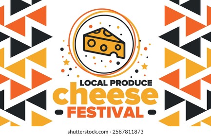 Cheese Festival. Local produce. Cheese art. Farmer market. Organic homemade snack. Delicious food. Tradition cuisine holiday. Vector illustration