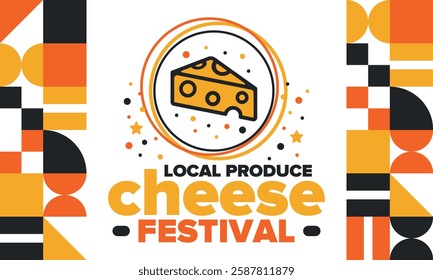 Cheese Festival. Local produce. Cheese art. Farmer market. Organic homemade snack. Delicious food. Tradition cuisine holiday. Vector illustration