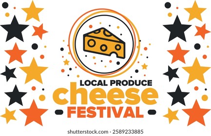 Cheese Festival. Local produce. Cheese art. Farmer market. Organic homemade snack. Delicious food. Tradition cuisine holiday. Vector illustration