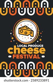 Cheese Festival. Local produce. Cheese art. Farmer market. Organic homemade snack. Delicious food. Tradition cuisine holiday. Vector illustration