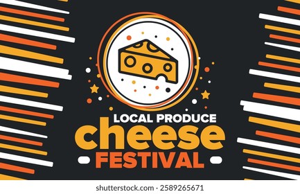 Cheese Festival. Local produce. Cheese art. Farmer market. Organic homemade snack. Delicious food. Tradition cuisine holiday. Vector illustration