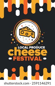 Cheese Festival. Local produce. Cheese art. Farmer market. Organic homemade snack. Delicious food. Tradition cuisine holiday. Vector illustration