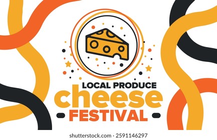 Cheese Festival. Local produce. Cheese art. Farmer market. Organic homemade snack. Delicious food. Tradition cuisine holiday. Vector illustration