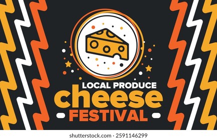 Cheese Festival. Local produce. Cheese art. Farmer market. Organic homemade snack. Delicious food. Tradition cuisine holiday. Vector illustration