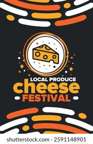 Cheese Festival. Local produce. Cheese art. Farmer market. Organic homemade snack. Delicious food. Tradition cuisine holiday. Vector illustration