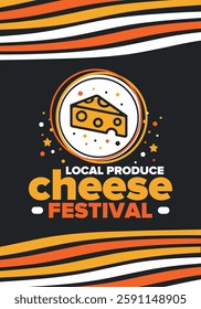 Cheese Festival. Local produce. Cheese art. Farmer market. Organic homemade snack. Delicious food. Tradition cuisine holiday. Vector illustration