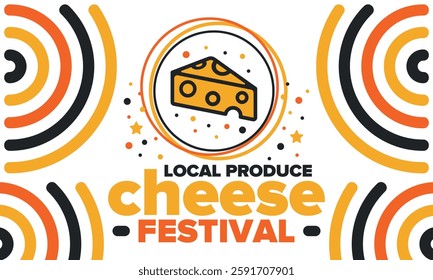 Cheese Festival. Local produce. Cheese art. Farmer market. Organic homemade snack. Delicious food. Tradition cuisine holiday. Vector illustration