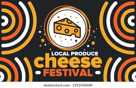 Cheese Festival. Local produce. Cheese art. Farmer market. Organic homemade snack. Delicious food. Tradition cuisine holiday. Vector illustration