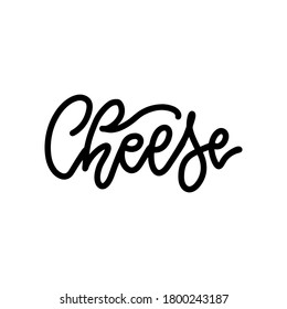 Cartel con letras de queso. Bella tarjeta caligrafía lineal texto negro .Diseño de impresión de camisetas dibujadas a mano. Leyenda de línea moderna manuscrita fondo blanco vector aislado