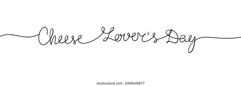 Cheese Lover's Day one line continuous phrase. Handwriting line art text. Hand drawn vector art.