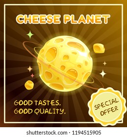 Cheese planet banner. Food galaxy illustration. Vector cheese shop advertising poster. Fantasy space poster.