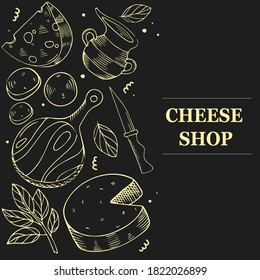 Cheese products concept. Template for menu, flyer, banner on a black background. Vector style illustration with engraving.