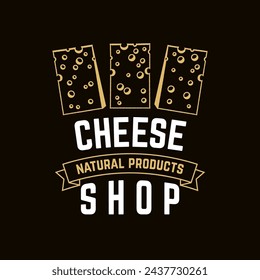 Cheese shop badge design. Template for logo, branding design with block cheese. Vector illustration. Natural cheese badge design.