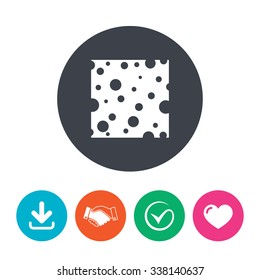 Cheese sign icon. Slice of cheese symbol. Square cheese with holes. Download arrow, handshake, tick and heart. Flat circle buttons.