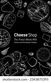 Cheese sketch, hand drawn illustration, top view frame. Food design template. Package pattern. Vector illustration with collection of cheese. Engraved style image. Dairy farm products cheese