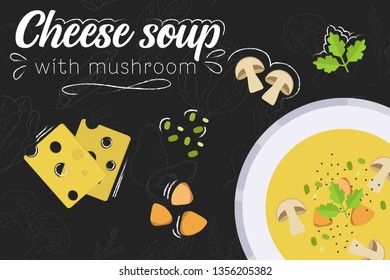 Cheese soup with mushrooms recipe. Cheese soup. Cooking soup with ingredients. Flat style illustration. Vector illustration.