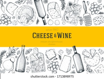 Cheese and wine design template. Hand drawn sketch. Retro food background. Menu restaurant. Gourmet food set. Vintage cheese, spice, wine drawings. Dairy products frame