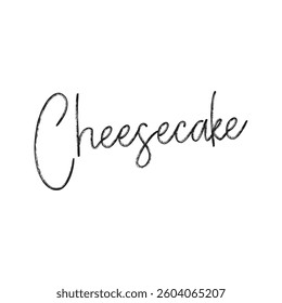 Cheesecake text on white background.