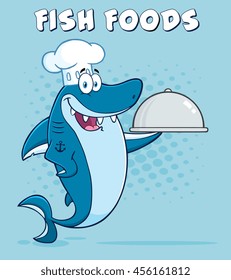 Chef Blue Shark Cartoon Mascot Character Holding A Platter. Vector Illustration With Blue Halftone Background And Text Fish Foods