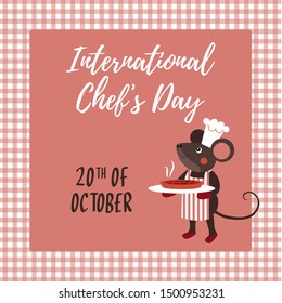 Chef day greeting card, poster concept with little mouse character with pie. 20 of October holiday.