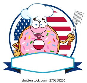 Chef Donut Cartoon Character With Sprinkles Over A Circle Blank Label In Front Of Flag Of USA. Vector Illustration Isolated On White