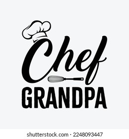 Chef Grandpa, Grandfather, Cooking svg design