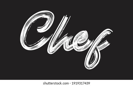 Chef Restaurante manuscrito y cocina Pincel letra del guión de la ilustración de la frase en el fondo negro para los dichos