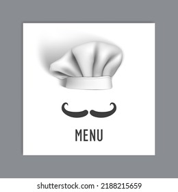 Chef Hat With Painted Mustache Menu Concept. EPS10 Vector