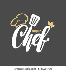 Chef logo. Lettering Hand lettering with a cap chef. Symbol icon logo design.