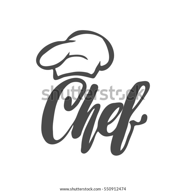 Chef Logo Lettering Hand Lettering Cap Stock Vector (Royalty Free ...