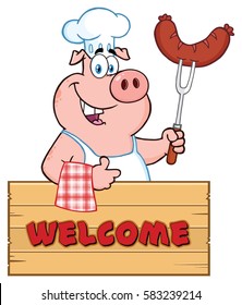 Chef Pig Cartoon Mascot Character Holding A Sausage On A Bbq Fork Over A Wooden Sign Giving A Thumb Up. Vector Illustration Isolated On White Background With Text Welcome