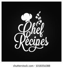 Chef Recipes Vintage Lettering. Recipe Book Logo On Dark Background