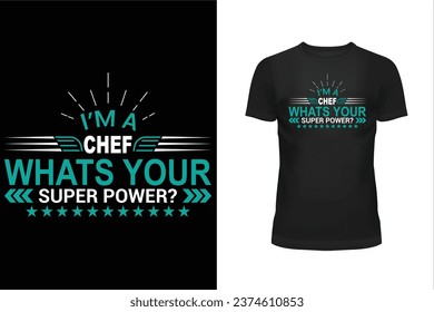 Chef t shirt design, Typography t shirt design, Professional t shirt design, T shirt design