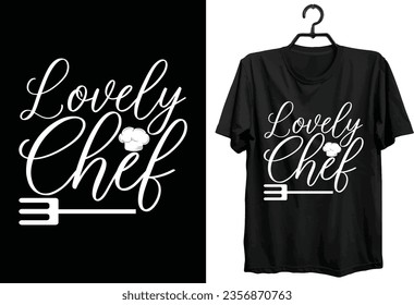 Chef T-shirt Design. Funny Gift Item Chef T-shirt Design For All Chef Lover And People.