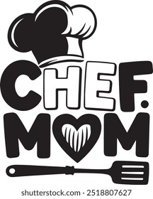 Chef T-Shirt Design with Chef Hat, And "Mom" Text