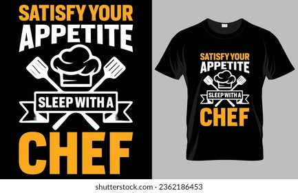 Chef typography T-shirt design. motivational and inscription quotes.
perfect for print item and bags, posters, cards. Isolated on black background