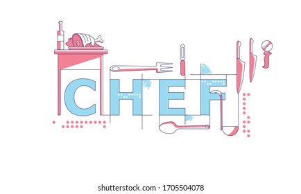 Chef word concepts word concepts thin line vector banner. Culinary, cooking, restaurant cuisine. Isolated typography with icons. Meat dish and bottle, kitchen items creative illustration on white