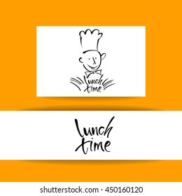 CHEF-COOK with handwritten lettering LUNCH TIME. Hand drawing chef-cook, handmade text lunch-time.Concept identity design for restaurant, cafe, chief-cooker, chef, lunch time.Vector Illustration. 