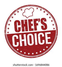 Chef's choice grunge rubber stamp on white background, vector illustration