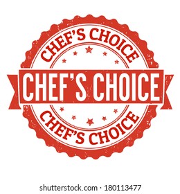 Chef's choice grunge rubber stamp on white, vector illustration