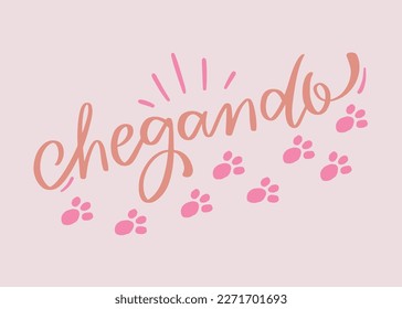 chegando. coming in brazilian portuguese. Modern hand Lettering. vector.