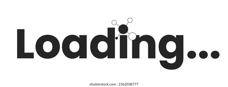 Chemical compound monochrome loading text. Molecule. Web loader ui flat design. Black and white progress bar. Graphical user interface. Outline cartoon vector illustration on white background